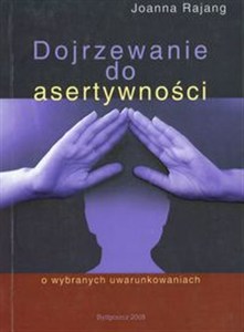 Obrazek Dojrzewanie do asertywności o wybranych uwarunkowaniach
