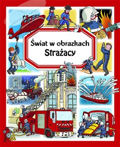 Obrazek Świat w obrazkach Strażacy