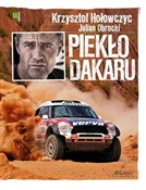 Piekło Dak... - Krzysztof Hołowczyc, Julian Obrocki -  books in polish 