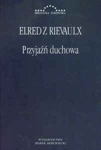 Obrazek Przyjaźń duchowa Elred z Rievaulx