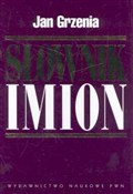 Polska książka : Słownik im... - Jan Grzenia