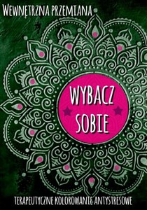 Picture of Wewnętrzna przemiana. Wybacz sobie