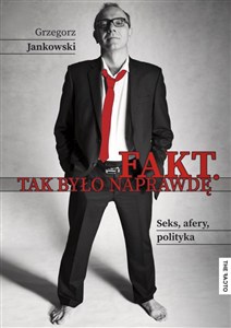 Obrazek Fakt Tak było naprawdę Seks afery polityka
