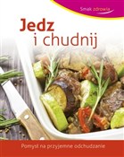 Jedz i chu... - Beata Woźniak -  Polish Bookstore 