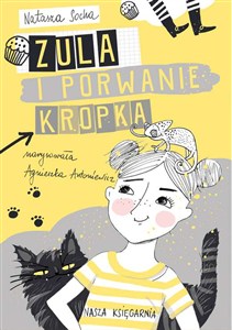 Obrazek Zula i porwanie Kropka