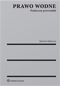 Prawo wodn... - Bartosz Rakoczy -  Książka z wysyłką do UK