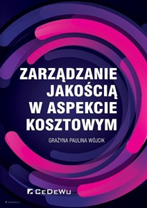 Obrazek Zarządzanie jakością w aspekcie kosztowym