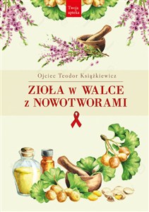 Obrazek Zioła w walce z nowotworami