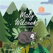 Mały Wilcz... - Joanna Kowalczyk-Bednarczyk -  books from Poland