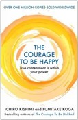 Polska książka : The Courag... - Ichiro Kishimi, Fumitake Koga