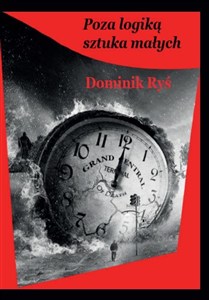Obrazek Poza logiką sztuka małych