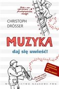 Zobacz : Muzyka Daj... - Christoph Drosser