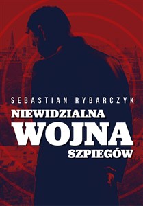 Obrazek Niewidzialna wojna szpiegów