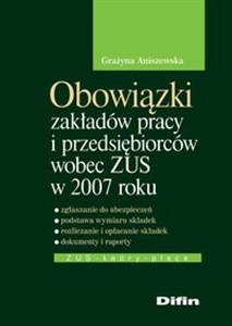 Obrazek Obowiązki zakładów pracy i pracodawców wobec ZUS w 2007 roku