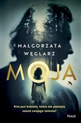 Zobacz : Moja - Małgorzata Węglarz