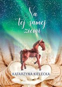 Zobacz : Na tej sam... - Katarzyna Kielecka