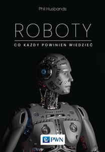 Obrazek Roboty. Co każdy powinien wiedzieć