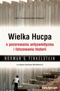 Obrazek Wielka hucpa O pozorowaniu antysemityzmu i fałszowaniu historii