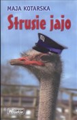 Książka : Strusie ja... - Maja Kotarska