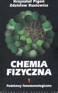 Obrazek Chemia fizyczna 1 Podstawy fenomenologiczne