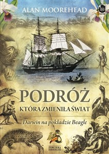Obrazek Podróż, która zmieniła świat Darwin na pokładzie Beagle'a