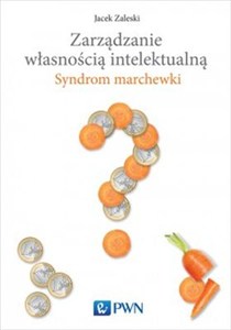 Picture of Zarządzanie własnością intelektualną Syndrom marchewki