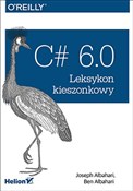 C# 6.0 Lek... - Joseph Albahari, Ben Albahari -  books from Poland