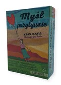Książka : Myśl pozyt... - Kris Carr