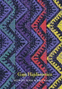 Obrazek Mów do mnie marzeniami