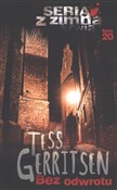 Książka : Bez odwrot... - Tess Gerritsen