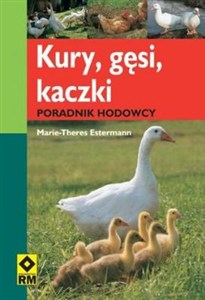 Obrazek Kury gęsi kaczki Poradnik hodowcy