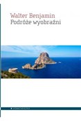 Podróże wy... - Walter Benjamin -  foreign books in polish 