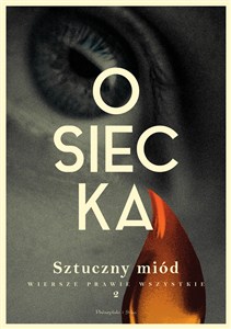 Obrazek Sztuczny miód Wiersze prawie wszystkie Tom 1