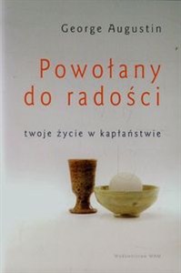 Obrazek Powołany do radości twoje życie w kapłaństwie