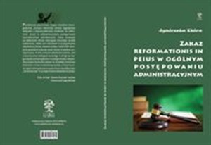 Obrazek Zakaz reformationis in peius w ogólnym postępowaniu administracyjnym