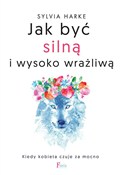 Zobacz : Jak być si... - Sylvia Harke