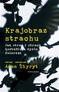 Obrazek Krajobraz strachu Jak stres i strach kształtują życie zwierząt