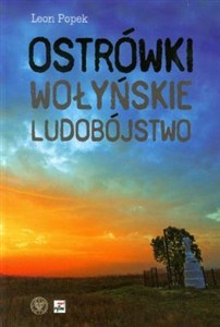 Obrazek Ostrówki Wołyńskie ludobójstwo
