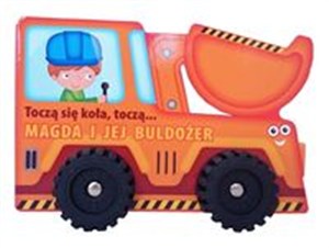Obrazek Toczą się koła Buldożer