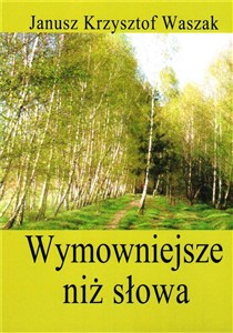 Obrazek Wymowniejsze niż słowa