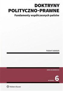 Obrazek Doktryny polityczno-prawne. Fundamenty współczesnych państw