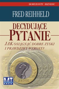 Obrazek Decydujące pytanie Jak osiągnąć dobre zyski i prawdziwy wzrost