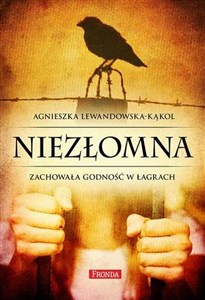 Obrazek Niezłomna Zachowała godność w łagrach