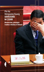 Picture of Uderzenie w czerń Morderstwo, pieniądze i walka o władzę w Chinach