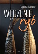 Zobacz : Wędzenie r... - Tadeusz Barowicz