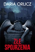 Polska książka : Złe spojrz... - Daria Orlicz