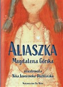 Aliaszka - Górska Magdalena, Jaworowska-Duchlińska Nika -  books from Poland