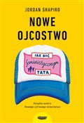 Książka : Nowe ojcos... - Jordan Shapiro