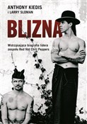Polska książka : Blizna Wst... - Anthony Kiedis, Larry Sloman