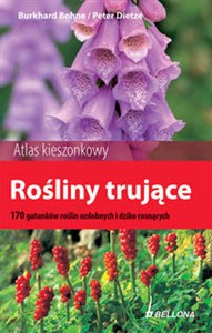 Picture of Rośliny trujące 170 gatunków roślin ozdobnych i dziko rosnących